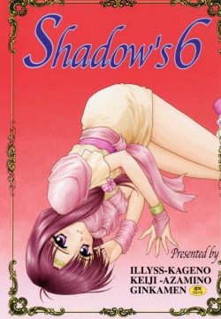 Shadow's 6