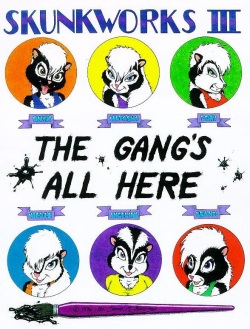 Skunkworks 3 - The Gang's All Here!