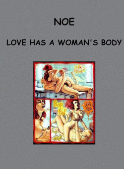 Love has a womans body