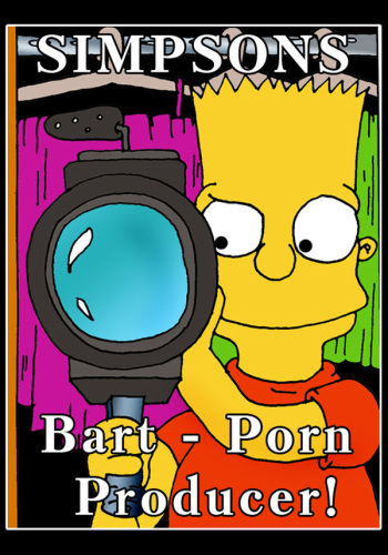 Bart - Porn Producer! - HentaiEra