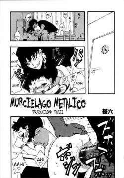 Kinzoku Bat | Murcielago Metalico