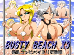 BUSTY BEACH X3 Bakunyuu Combi Paizuri Tengoku-hen