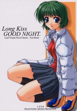 Long Kiss GOOD NIGHT