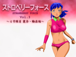 Strawberry Force Vol. 3 ~4-gou Reina Rinkan Hen~