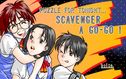 PUZZLE FOR TONIGHT... SCAVENGER A GO-GO!