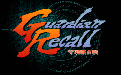 Guardian Recall ～Shugojuu Shoukan～