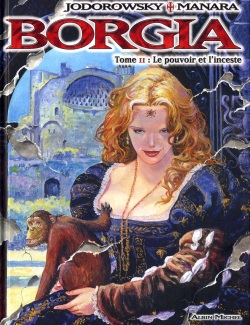 Borgia 2 - Le Pouvoir et L'inceste