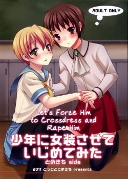 Shounen ni Josousasete Ijimete Mita | Let's Force Him to Crossdress and Rape Him  =LWB=