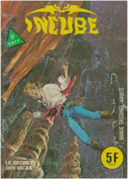 Incube N. 03  Le Secret Des Incas - French Adult Comics Vintage