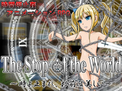 The Stop of the World ～Toki yo Tomare, Omae wa Utsukushii～