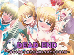 Dead End ～Yuruyaka ni Joseika Suru Kei wo Uketa Shounen no Shougai～