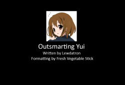Outsmarting Yui -- Legion of Lewdness Stories