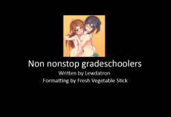 Non nonstop gradeschoolers -- Legion of Lewdness Stories