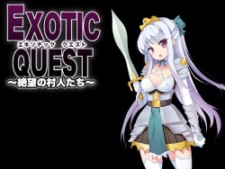 Exotic Quest ～Zetsubou no Murabitotachi～