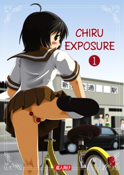 Chiru Roshutsu | Chiru Exposure  =LWB=